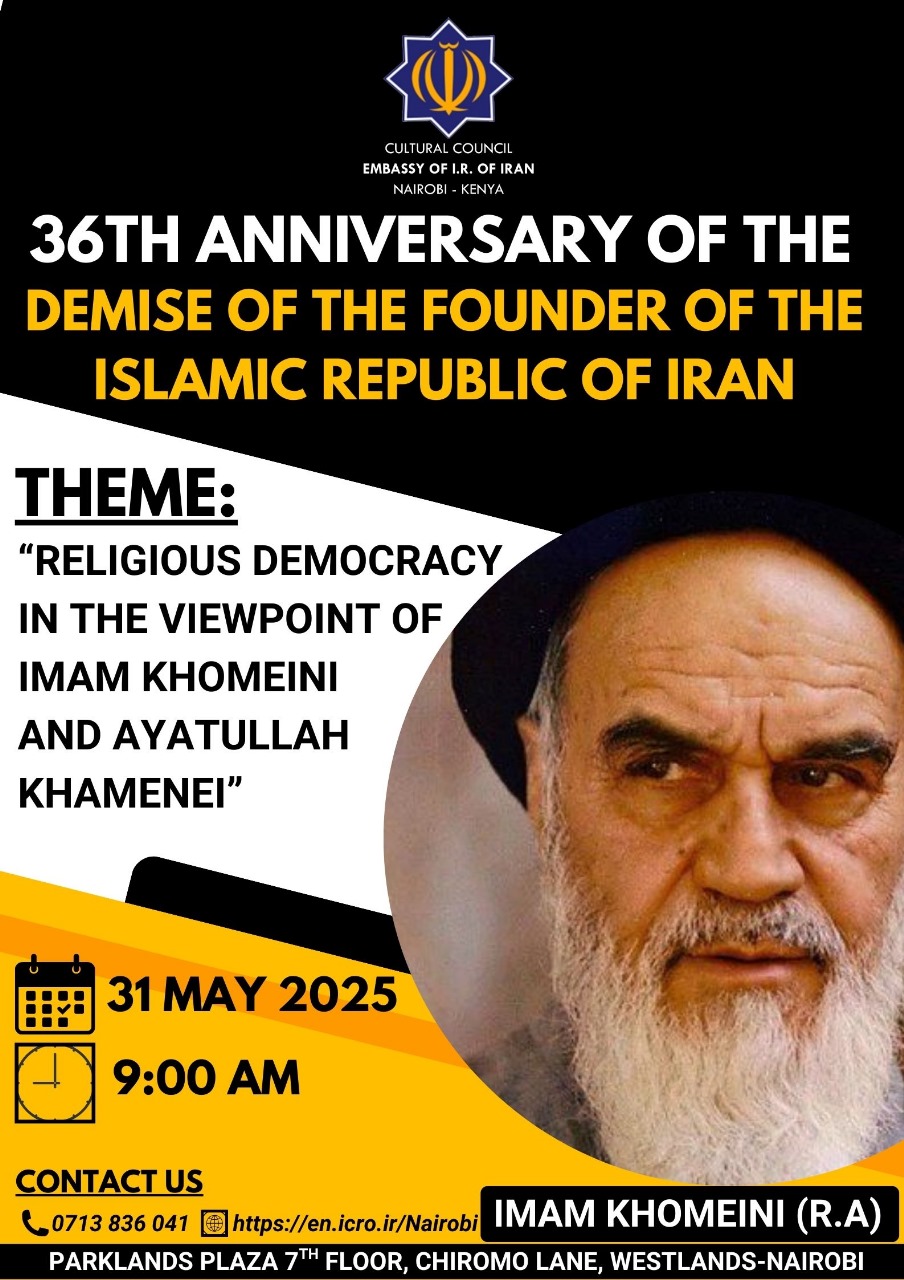 The 36th Anniversary of the Sad Demise of Imam Khomeini to be held in Nairobi